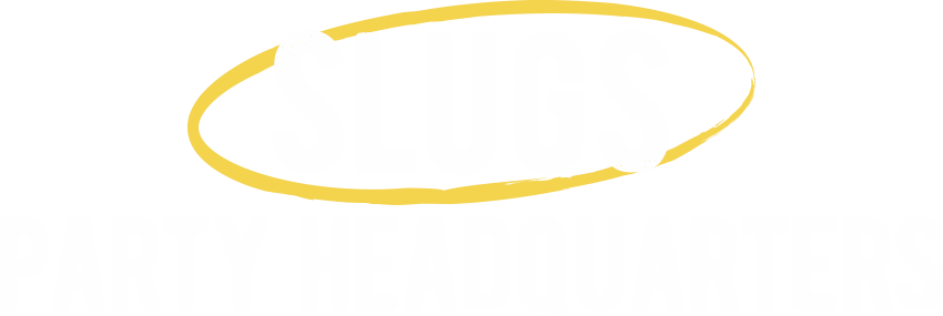 “Slugs